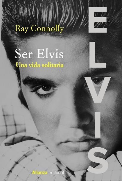 SER ELVIS | 9788413624525 | RAY CONNOLLY
