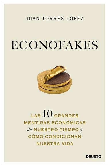 Econofakes | 9788423432813 | Juan Torres López