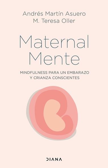 MaternalMente | 9788418118746 | Andrés Martín Asuero & M. Teresa Oller