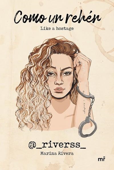 Como un rehén | 9788427049048 | Marina Rivera @_riverss_