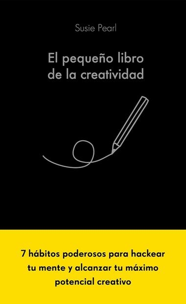 El pequeño libro de la creatividad | 9788413441061 | Susie Pearl