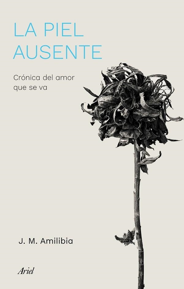 La piel ausente | 9788434433786 | Jesús María Amiilibia