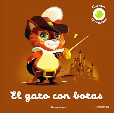 El gato con botas Cuento con texturas | 9788408243991 | Dankerleroux