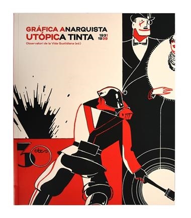 Gráfica Anarquista Utópiuca tinta (1931-1939) | 9788491563334 | VVAA