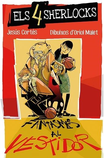 ELS 4 SHERLOCKS 03 FANTASMES AL VESTIDOR | 9788490269121 | JESUS CORTES & ORIOL MALET
