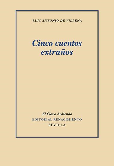 Cinco cuentos extraños | 9788418818431 | VILLENA,LUIS ANTONIO DE