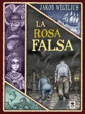 La rosa falsa | 9788416884469 | JAKOB WEGELIUS