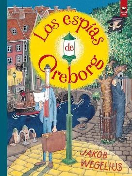 Los espías de Oreborg | 9788416884483 | JAKOB WEGELIUS