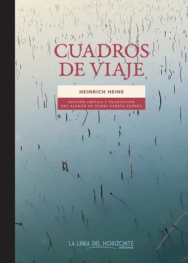 Cuadros de viaje | 9788417594893 | HEINRICH HEINE