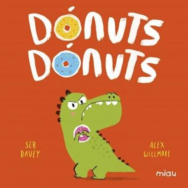 DONUTS DONUTS | 9788418609251 | ALEX WILLMORE