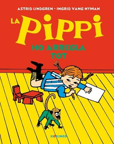 La Pippi ho arregla tot | 9788417742522 | Astrid Lindgren & Ingrid Vang Nyman