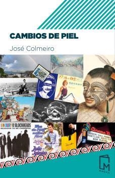 Cambios de piel | 9788412182514 | José Colmeiro