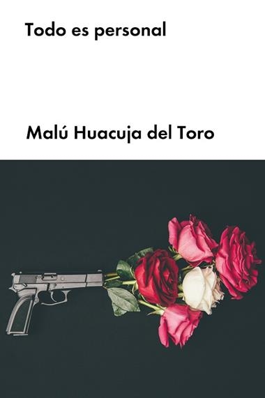 TODO ES PERSONAL | 9788418546228 | MALU HUACUJA DEL TORO