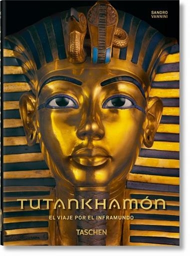 TUTANKHAMON EL VIAJE POR EL INFRAMUNDO | 9783836584210 | SANDRO VANNINI