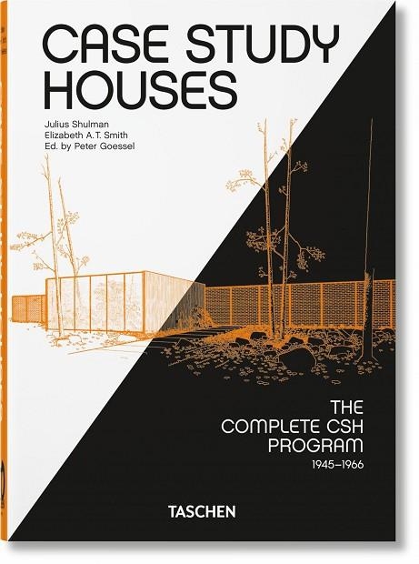 CASE STUDY HOUSES THE COMPLETE CSH PROGRAM 1945-1966 | 9783836587877 | ELISBETH A T SMITH