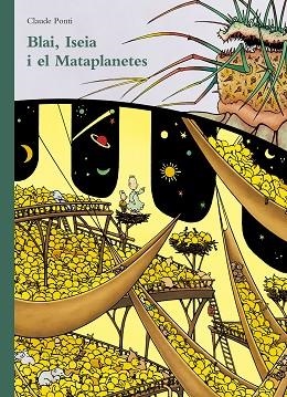 En Blai la Iseia i el mataplanetes | 9788473293174 | Claude Ponti