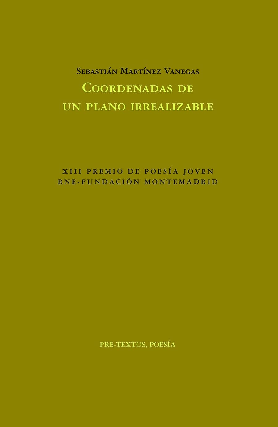 Coordenadas de un plano irrealizable | 9788418935114 | Sebastián Martínez Vanegas