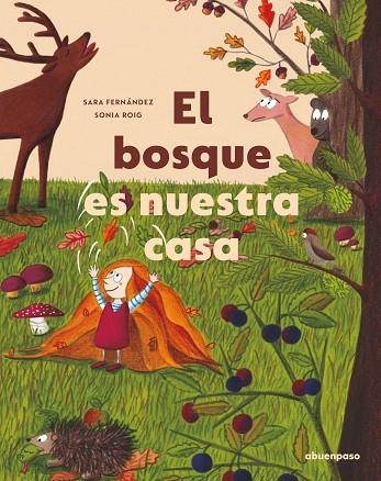 El bosque es nuestra casa | 9788417555610 | FERNANDEZ & ROIG
