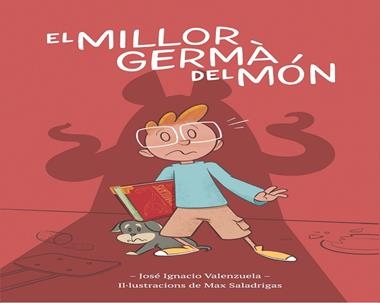 El millor germà del món | 9788416490967 | JOSE IGNACIO VALENZUELA