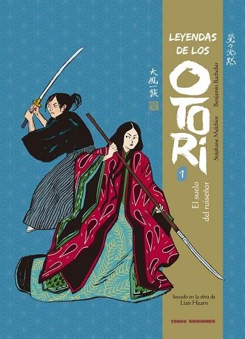 LEYENDAS DE LOS OTORI 01 | 9788412433401 | BENJAMIN BACHELIER & STEPHANE MELCHIOR