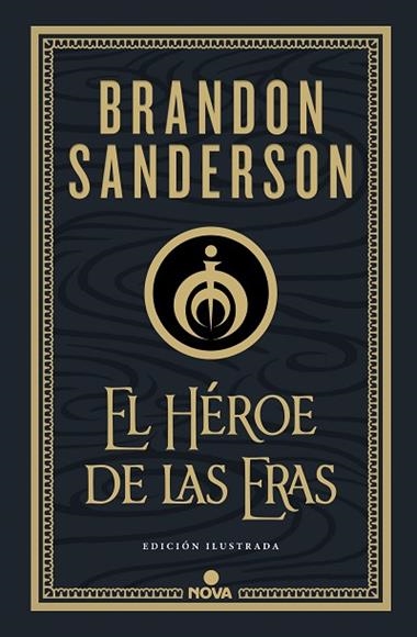 NACIDOS DE LA BRUMA MISTBORN 03 EL HEROE DE LAS ERAS | 9788418037290 | BRANDON SANDERSON