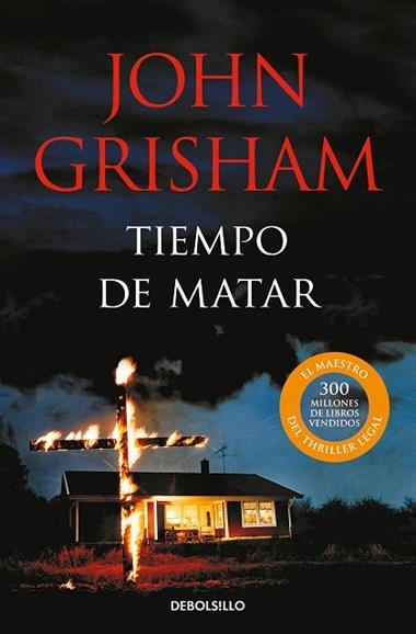 TIEMPO DE MATAR | 9788466360326 | JOHN GRISHAM