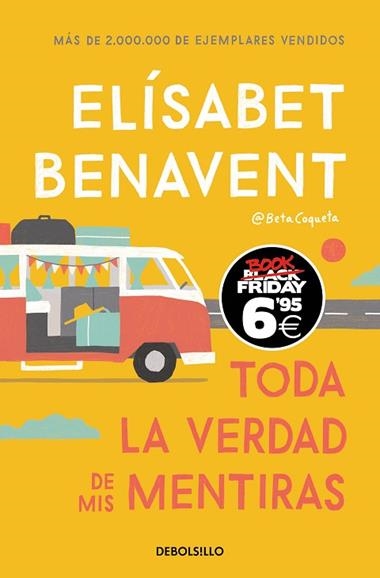 TODA LA VERDAD DE MIS MENTIRAS | 9788466356619 | ELISABET BENAVENT