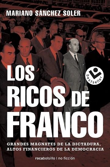 LOS RICOS DE FRANCO | 9788417821609 | MARIANO SANCHEZ SOLER