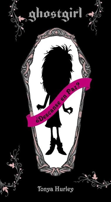 GHOSTGIRL DESCANSE EN PAZ? | 9788420488271 | TONYA HURLEY