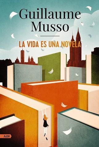 LA VIDA ES UNA NOVELA | 9788413624860 | GUILLAUME MUSSO