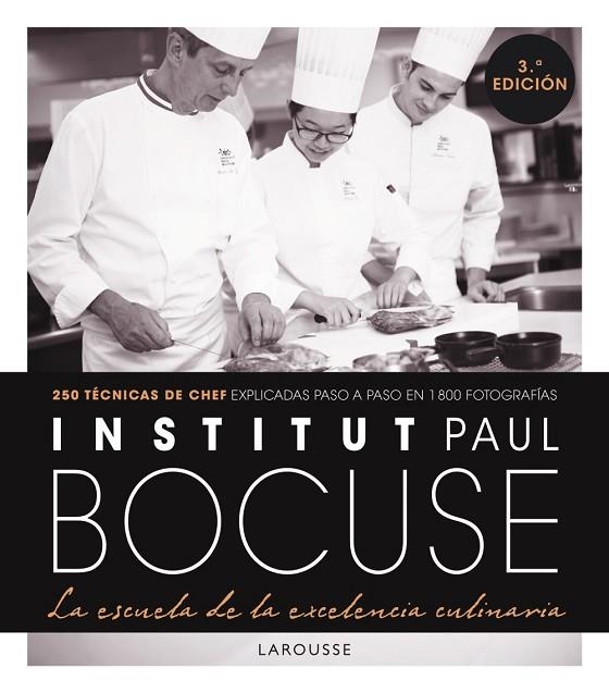 INSTITUT PAUL BOCUSE LA ESCUELA DE LA EXCELENCIA CULINARIA | 9788418473067 | INSTITUT PAUL BOCUSE