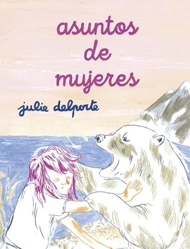 ASUNTOS DE MUJERES | 9788418215766 | JULIE DELPORTE
