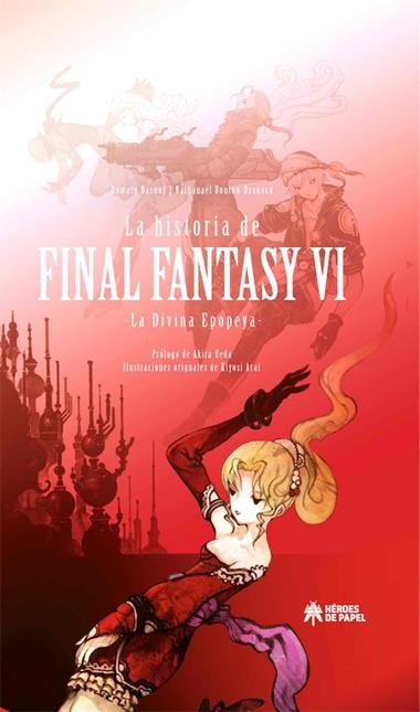 LA HISTORIA DE FINAL FANTASY VI | 9788417649869 | ROMAN DASNOY& NATHANAEL BOUTON-DROUARD