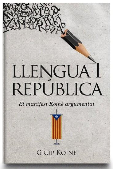LLENGUA I REPUBLICA | 9788412017069 | GRUP KOINE
