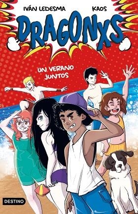 Dragonxs 04 Un verano juntos | 9788408249177 | Iván Ledesma García & Kaos