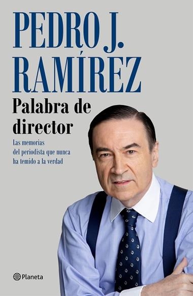 Palabra de director | 9788408249245 | Pedro J. Ramírez