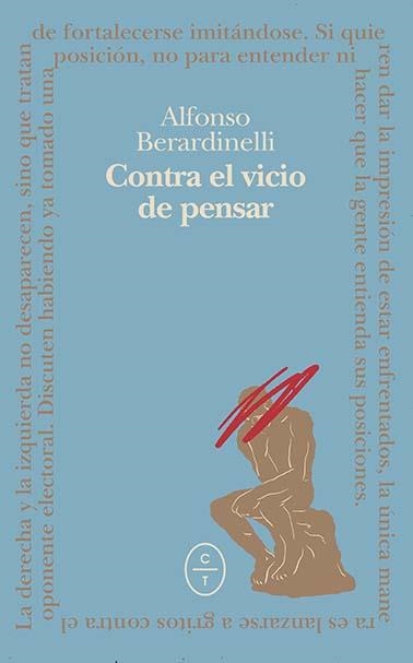 Contra el vicio de pensar | 9788412349863 | Alfonso Berardinelli