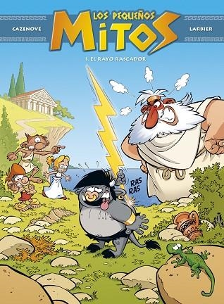 Los pequeños mitos El rayo rascador | 9788494869402 | CHRISTOPHE CAZENOVE