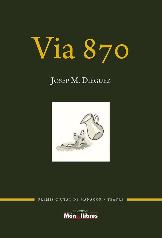Via 870 | 9788409339716 | JOSEP MARIA DIEGUEZ