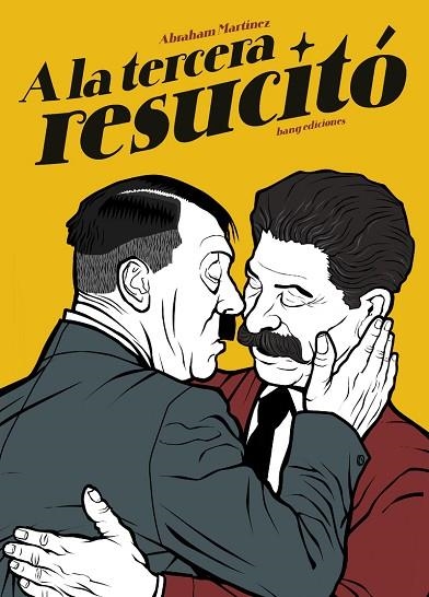 A la tercera resucitó | 9788418101854 | ABRAHAM MARTINEZ