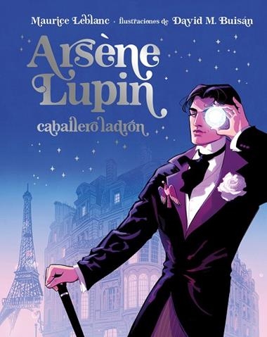 Arsène Lupin Caballero Ladrón Edición Ilustrada | 9788418538902 | MAURICE LEBLANC