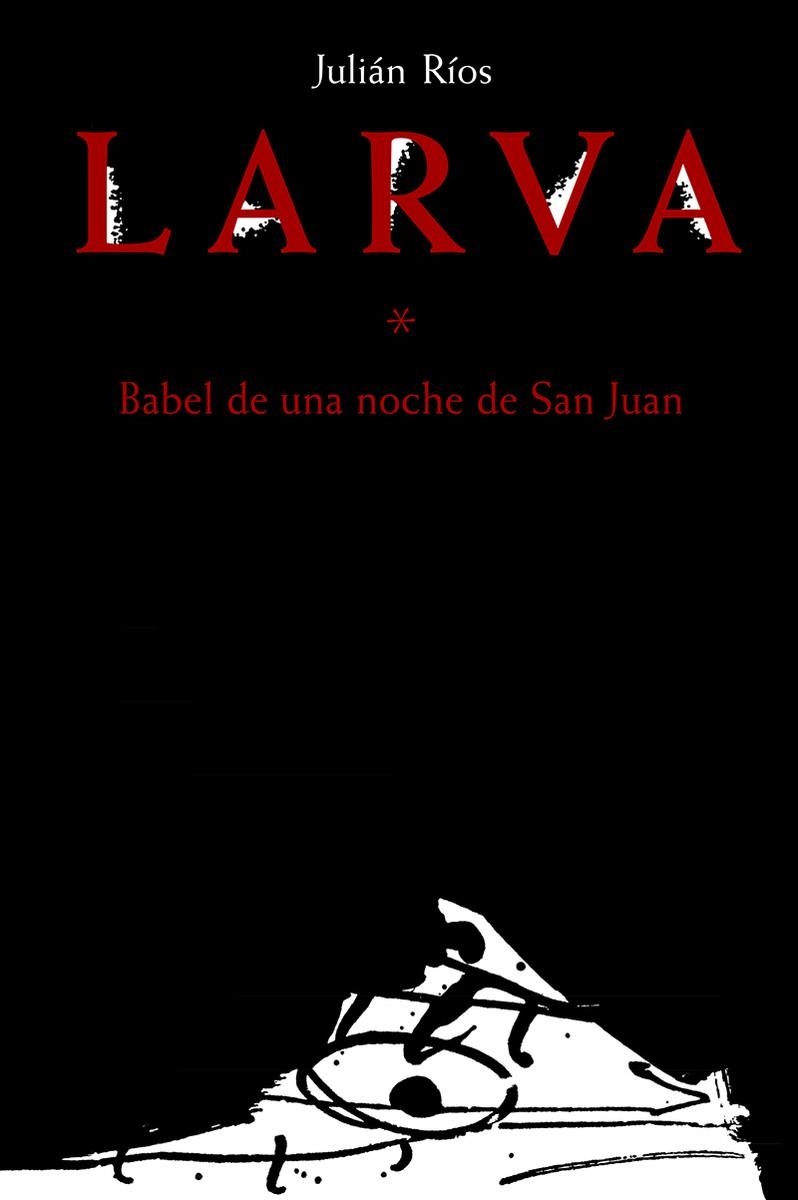Larva | 9788494891595 | JULIAN RIOS