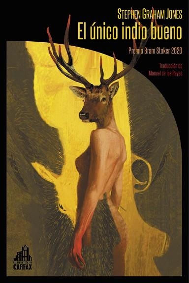 El único indio bueno | 9788412281347 | STEPHEN GRAHAM JONES