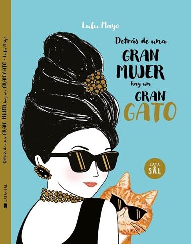 DETRAS DE UNA MUJER HAY UN GRAN GATO | 9788494992681 | LULU MAYO
