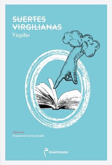 Suertes virgilianas | 9788412245868 | GARCIA JURADO & MARON PUBLIO V
