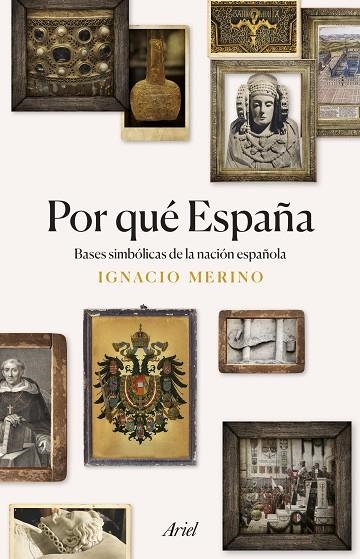 POR QUÉ ESPAÑA | 9788434433977 | IGNACIO MERINO BOBILLO