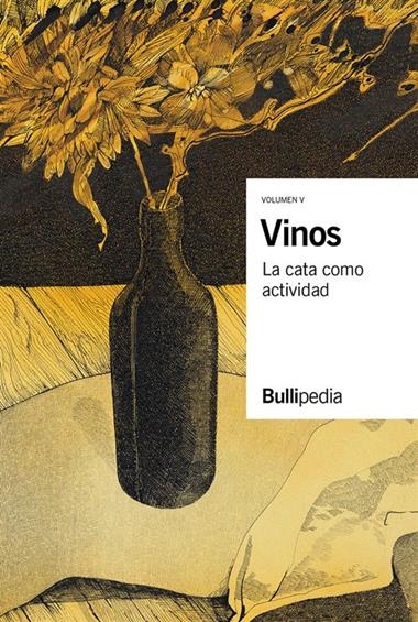 VINOS 05 LA CATA COMO ACTIVIDAD | 9788409328178 | ELBULLIFOUNDATION
