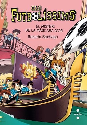ELS FUTBOLISSIMS 20 EL MISTERI DE LA MÀSCARA D'OR | 9788466150149 | ROBERTO SANTIAGO