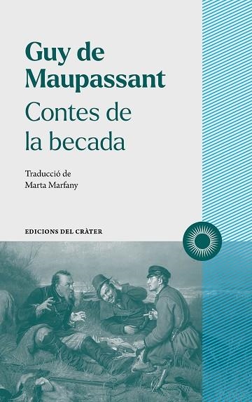 Contes de la becada | 9788412450309 | MAUPASSANT, GUY DE