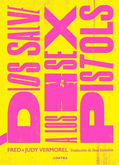 Dios salve a los Sex Pistols | 9788418282669 | Fred Vermorel & Judy Vermorel